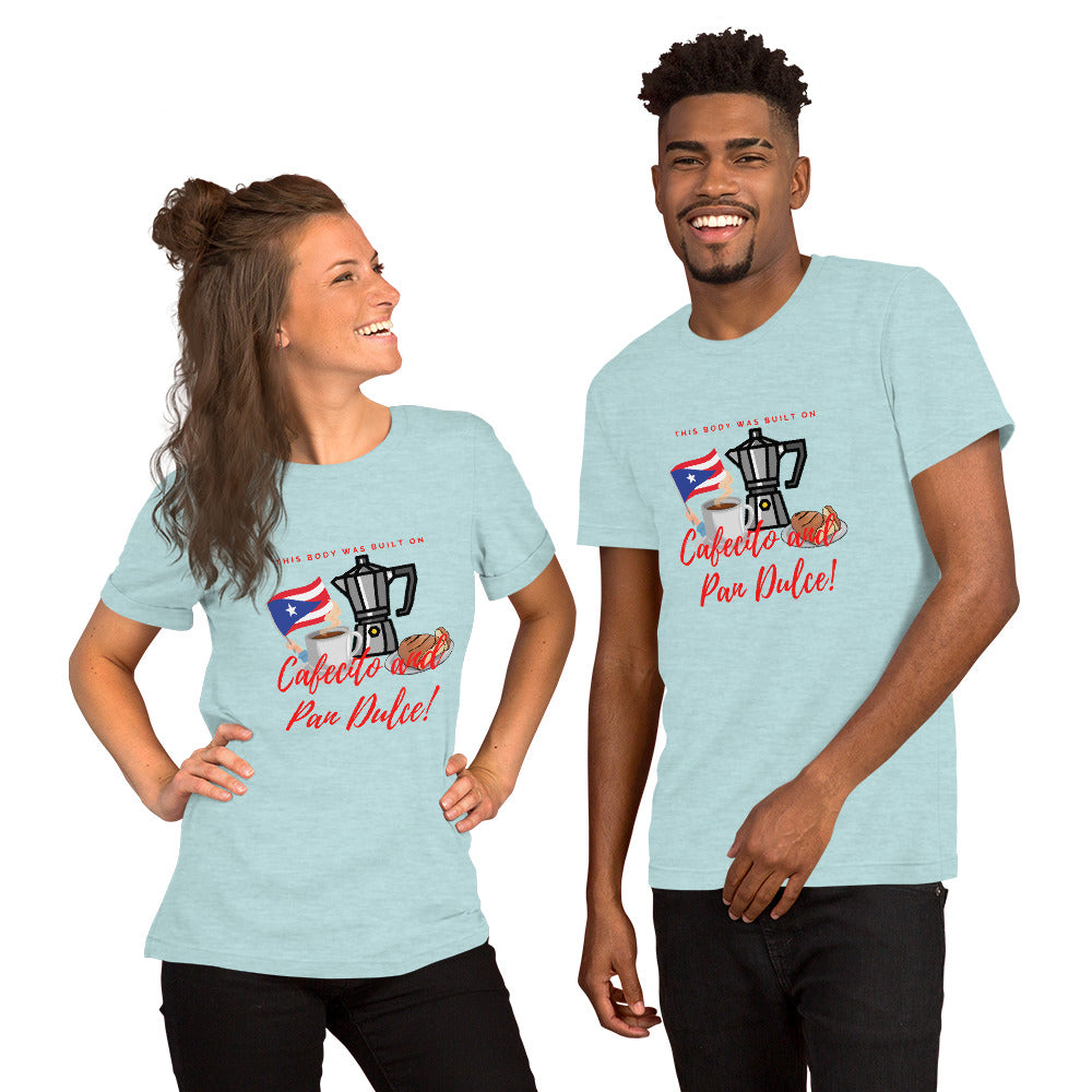 &quot;This Body was built on Cafecito &amp; Pan Dulce&quot; (Puerto Rican Flag) Short-Sleeve Unisex T-Shirt