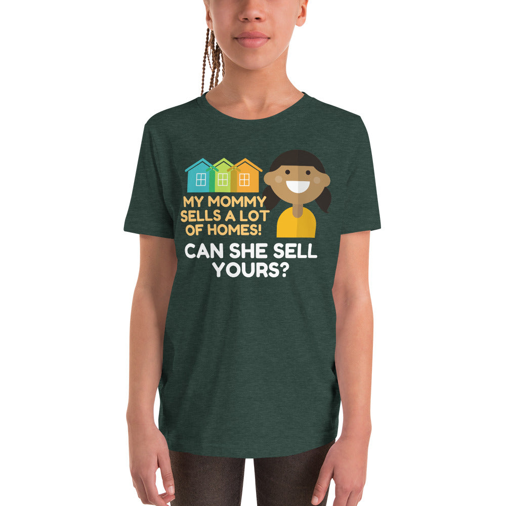 My Mommy Sells A lot of Homes! Youth Short Sleeve T-Shirt