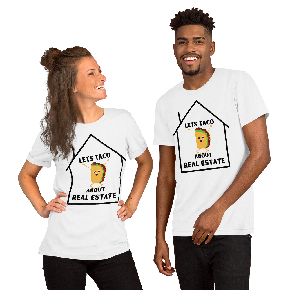 &quot;Lets Taco About Real Estate&quot; Short-Sleeve Unisex T-Shirt