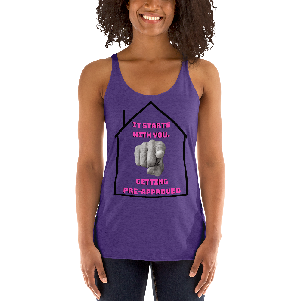 "It starts with YOU getting pre-approved" Women&