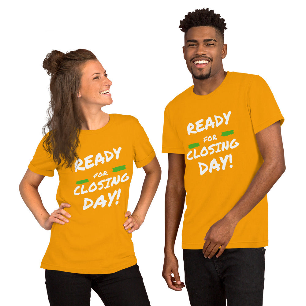 Ready for Closing Day!&quot; Short-Sleeve Unisex T-Shirt