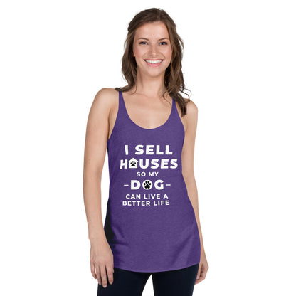 sell houses so dog can live better life- Women&