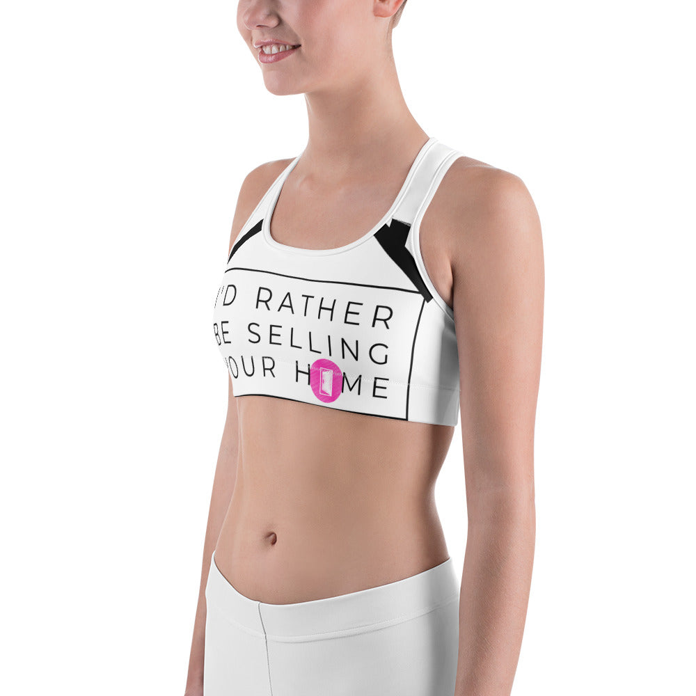 Sports bra- id rather be selling your home (pink)