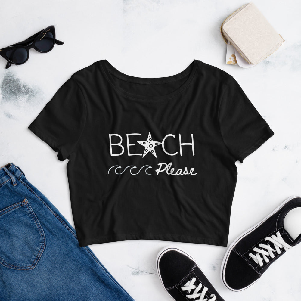 Beach Please- Women’s Crop Tee