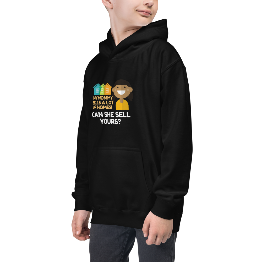 My Mommy Sells A lot of Homes Kids Hoodie