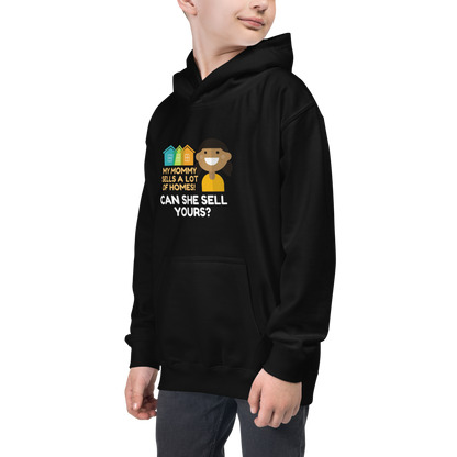 My Mommy Sells A lot of Homes Kids Hoodie