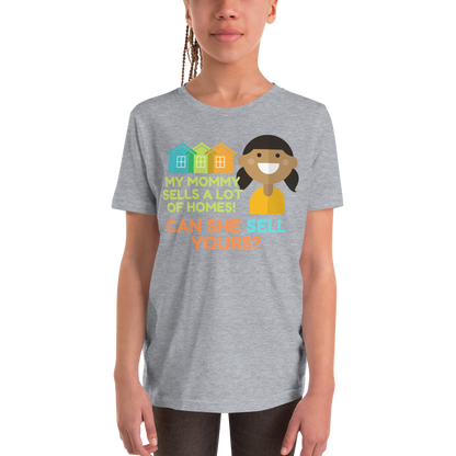 My mommy Sells A lot of Homes Youth Short Sleeve T-Shirt