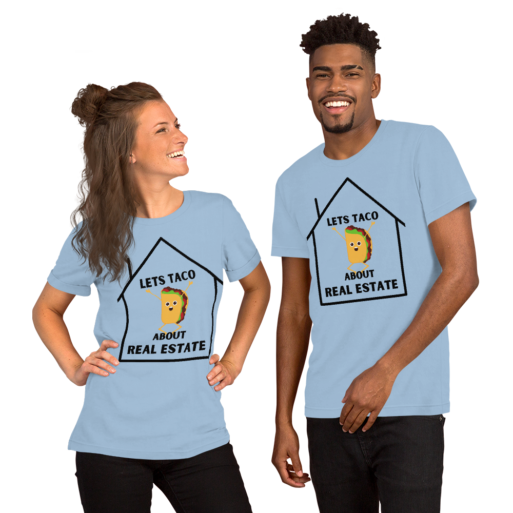 &quot;Lets Taco About Real Estate&quot; Short-Sleeve Unisex T-Shirt