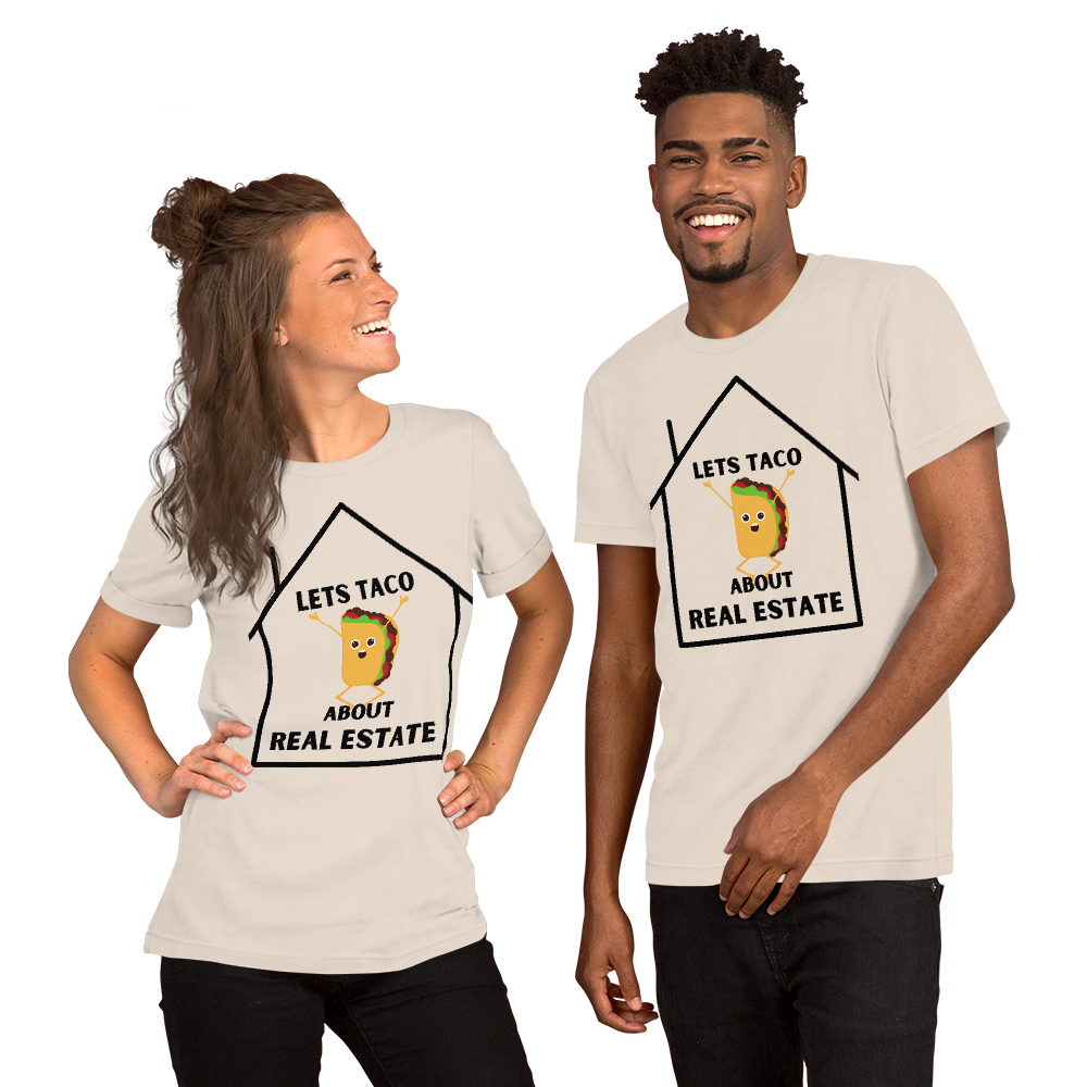"Lets Taco About Real Estate" Short-Sleeve Unisex T-Shirt
