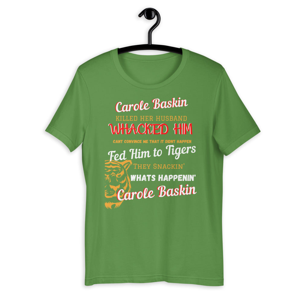 Carol Baskin - Short-Sleeve Unisex T-Shirt