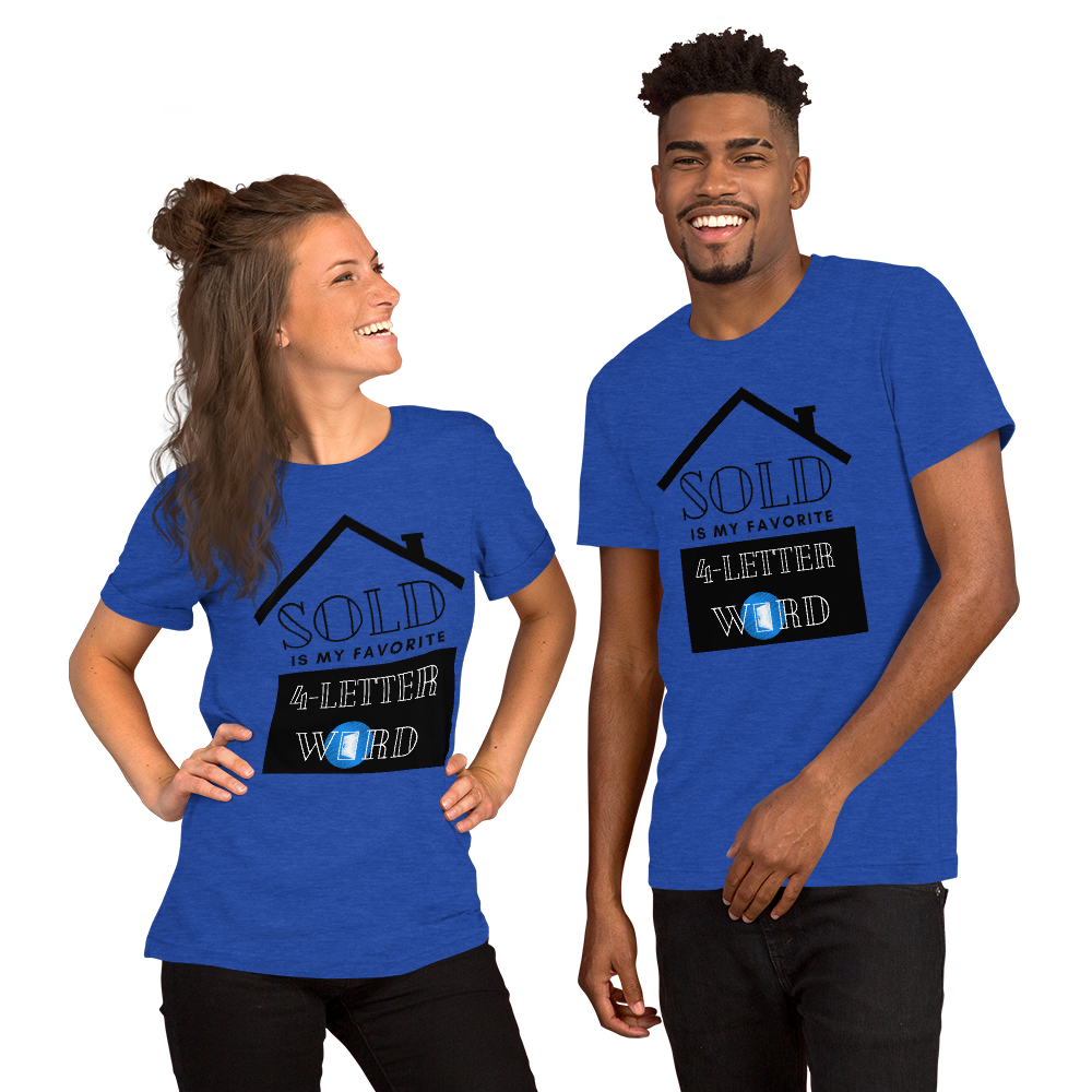 "SOLD is my Favorite 4 letter word" Short-Sleeve Unisex T-Shirt