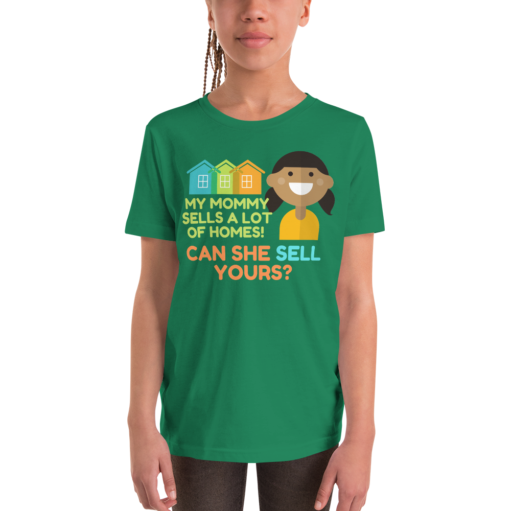 My mommy Sells A lot of Homes Youth Short Sleeve T-Shirt