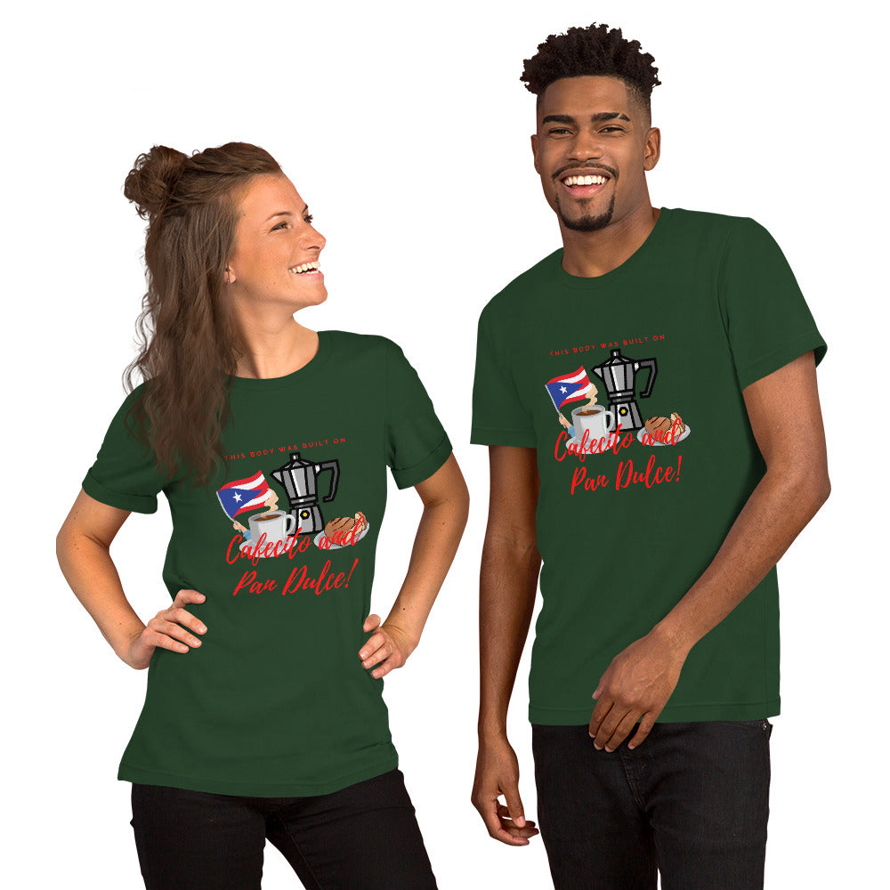 "This Body was built on Cafecito & Pan Dulce" (Puerto Rican Flag) Short-Sleeve Unisex T-Shirt