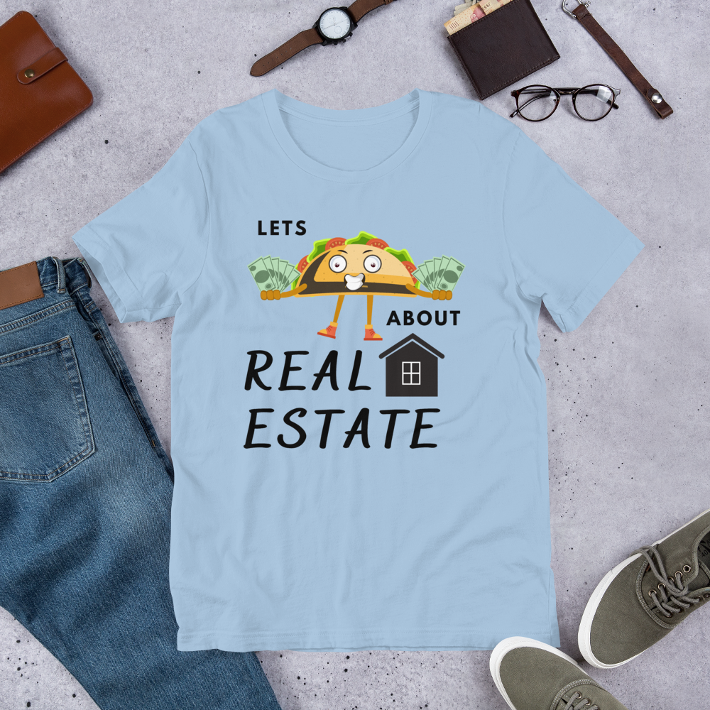 Short-Sleeve Unisex T-Shirt "Lets TACO about Real Estate" (Money Taco w/ House)