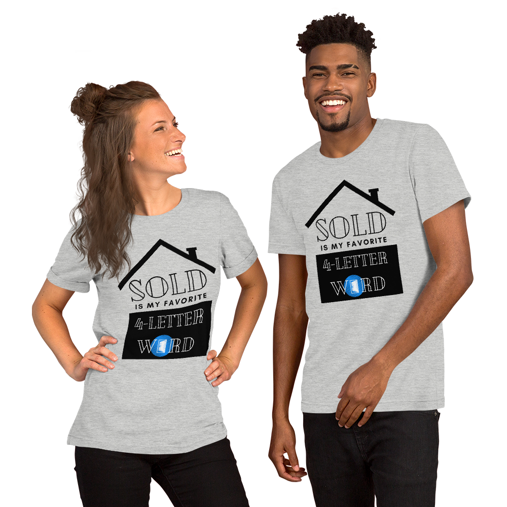 "SOLD is my Favorite 4 letter word" Short-Sleeve Unisex T-Shirt