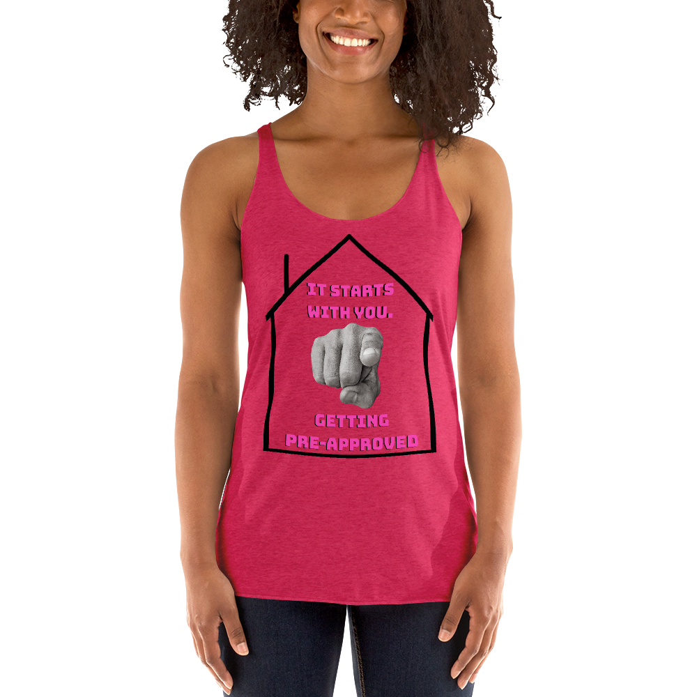 "It starts with YOU getting pre-approved" Women&