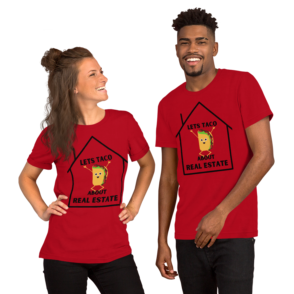 &quot;Lets Taco About Real Estate&quot; Short-Sleeve Unisex T-Shirt