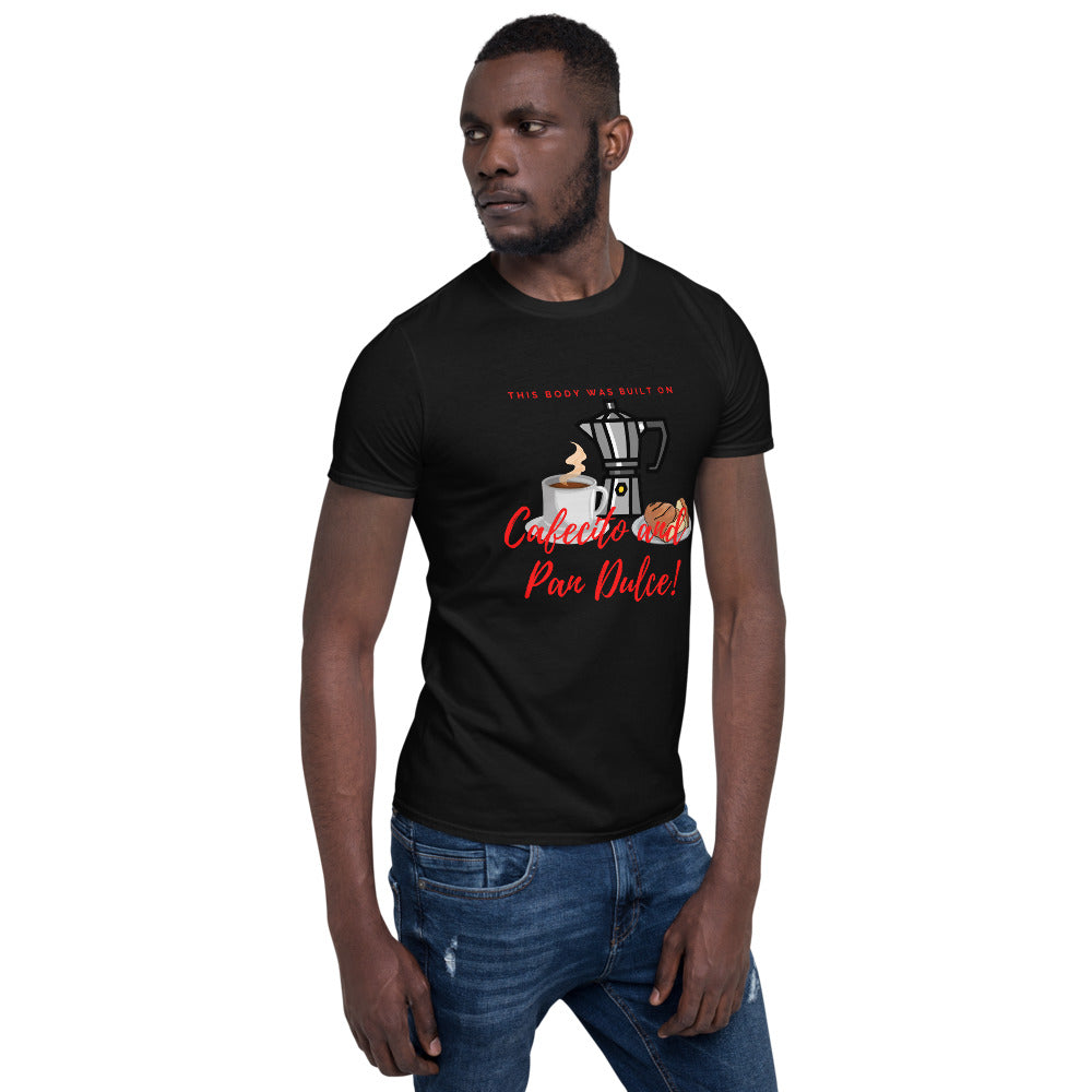 Short-Sleeve Unisex T-Shirt- Cafecito Pan Dulce