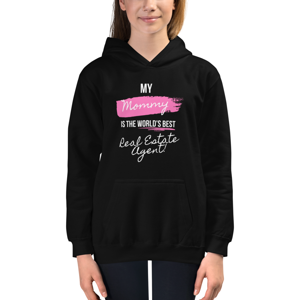 My Mommy is the Worlds Best Real Estate agent Kids Hoodie