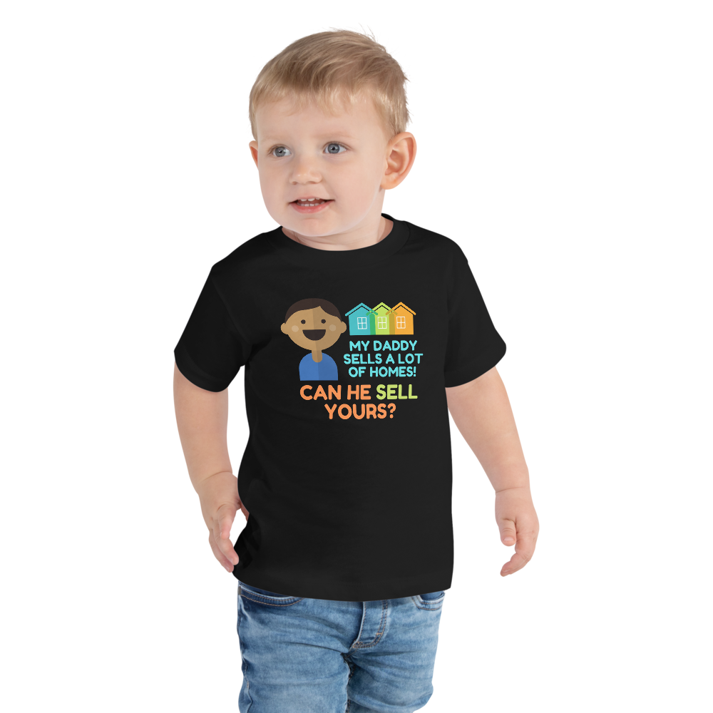 My Daddy Sells a lot of Homes (Multi-Color) Toddler Short Sleeve Tee