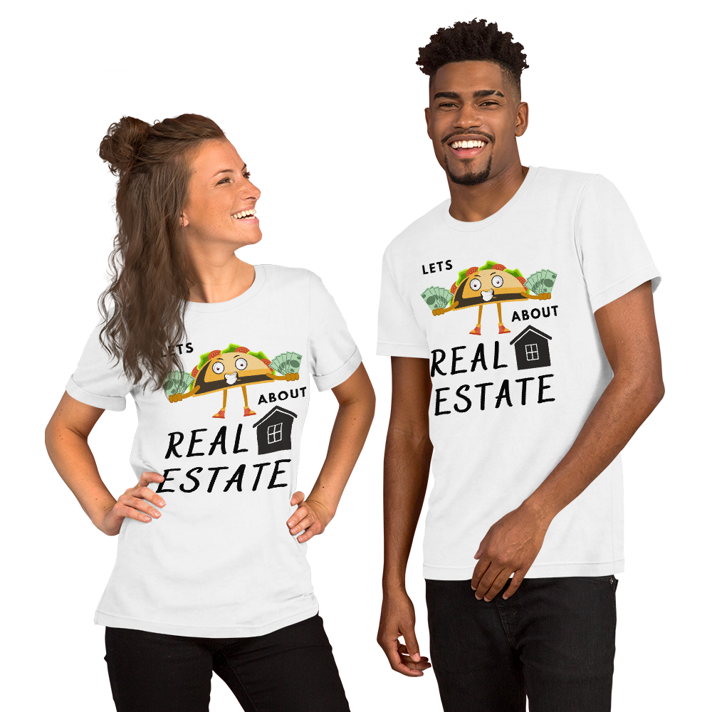 Short-Sleeve Unisex T-Shirt &quot;Lets TACO about Real Estate&quot; (Money Taco w/ House)
