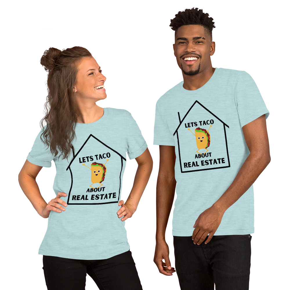 "Lets Taco About Real Estate" Short-Sleeve Unisex T-Shirt