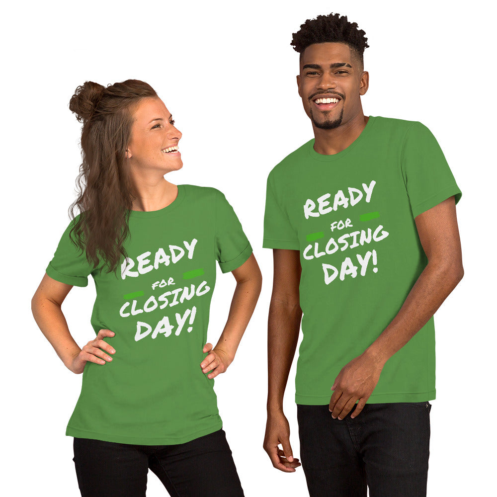 Ready for Closing Day!" Short-Sleeve Unisex T-Shirt