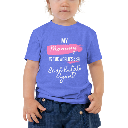 My Mommy is the Worlds best Real Estate Agent (White/ Pink) Toddler Short Sleeve Tee