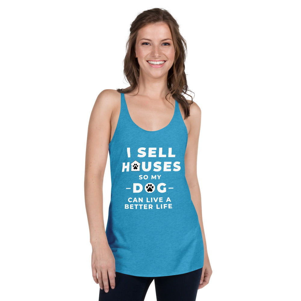 sell houses so dog can live better life- Women&