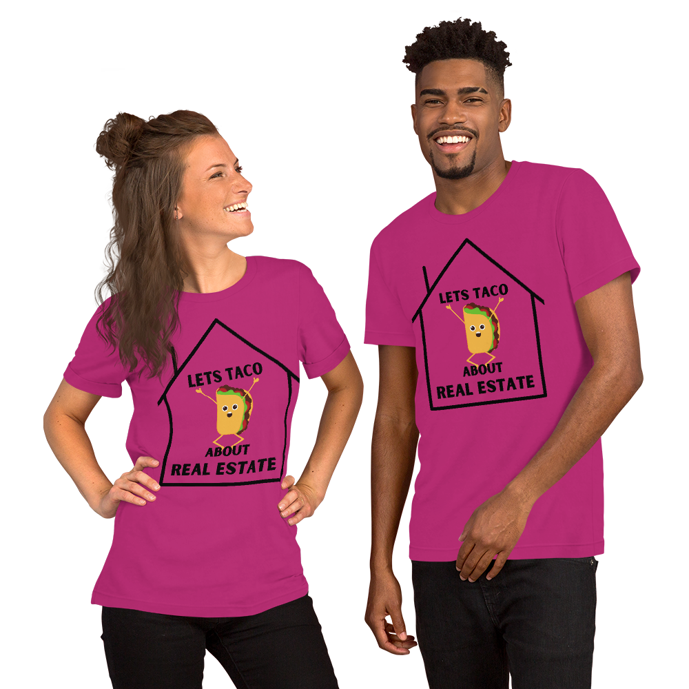 &quot;Lets Taco About Real Estate&quot; Short-Sleeve Unisex T-Shirt