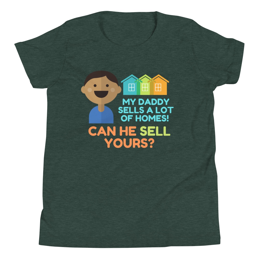 My Daddy Sells a lot of homes! (Multi-Color) Youth Short Sleeve T-Shirt