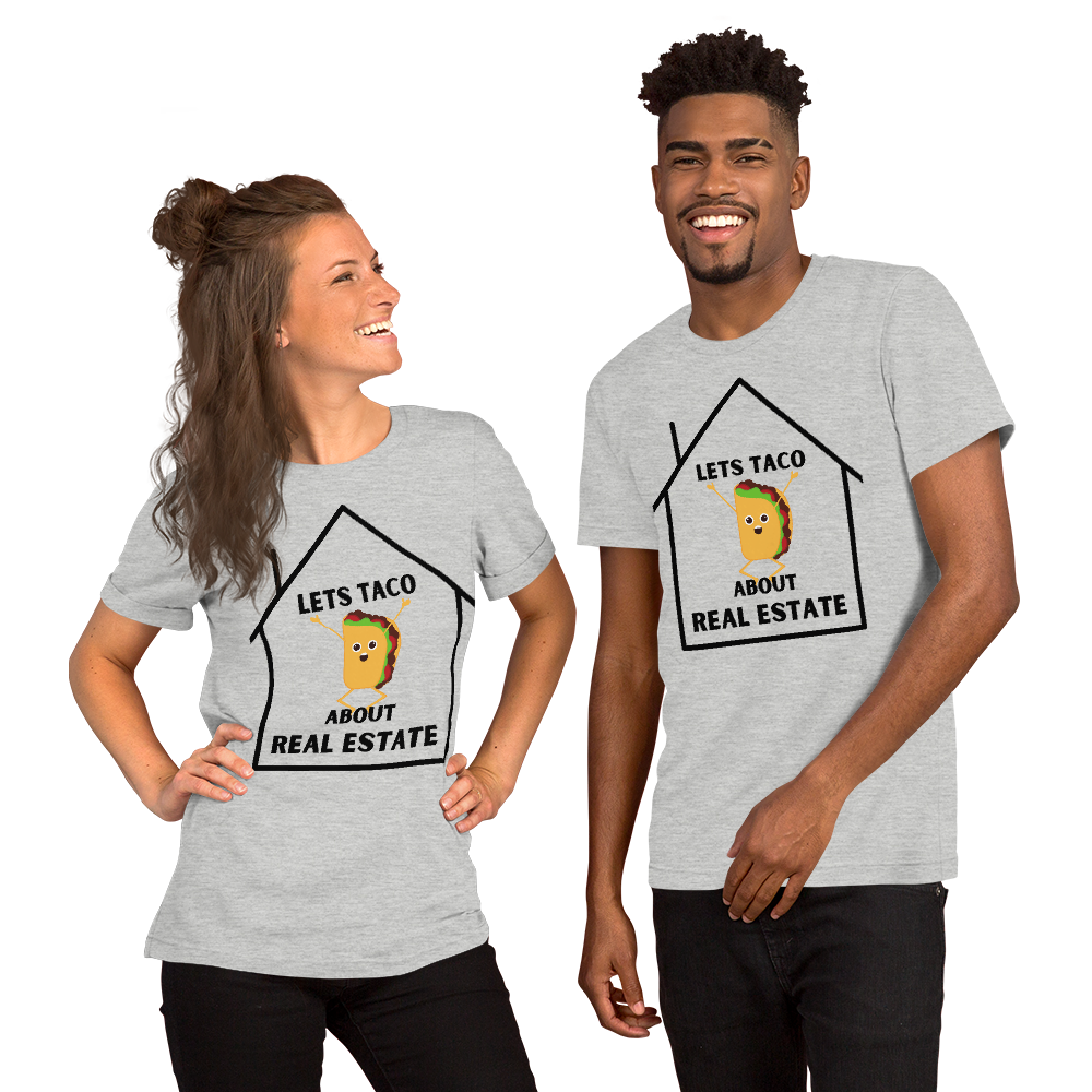 "Lets Taco About Real Estate" Short-Sleeve Unisex T-Shirt