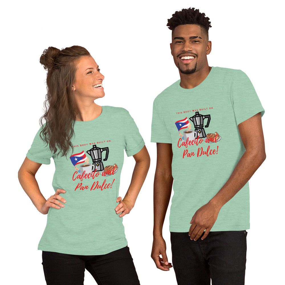 "This Body was built on Cafecito & Pan Dulce" (Puerto Rican Flag) Short-Sleeve Unisex T-Shirt