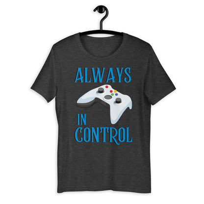 Always in Control- Short-Sleeve T-Shirt