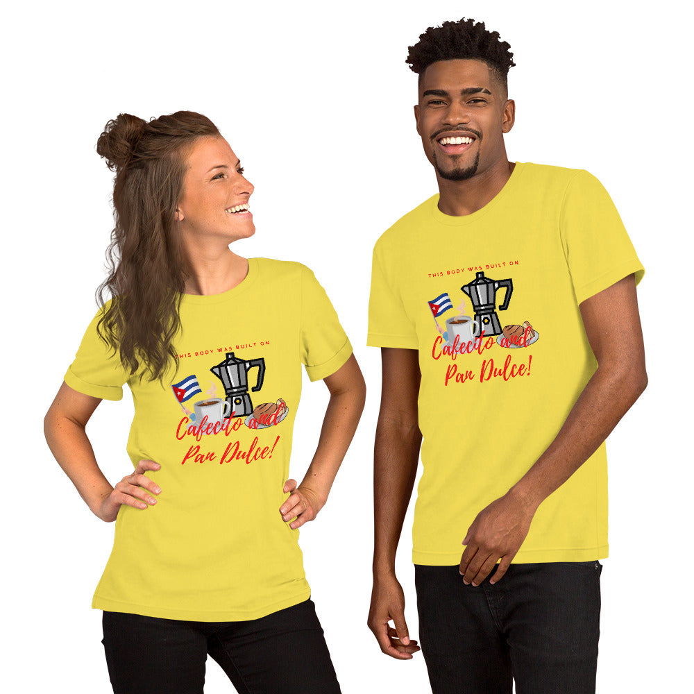 "This Body was Built on Cafecito & Pan Dulce (Cuban Flag)" Short-Sleeve Unisex T-Shirt