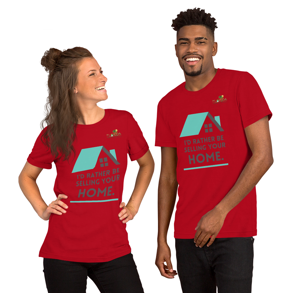 "Id rather be selling your home" Short-Sleeve FPR Unisex T-Shirt