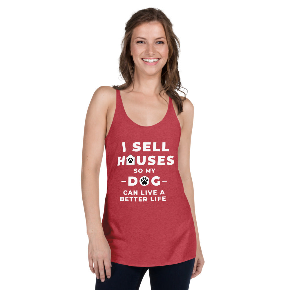 sell houses so dog can live better life- Women&