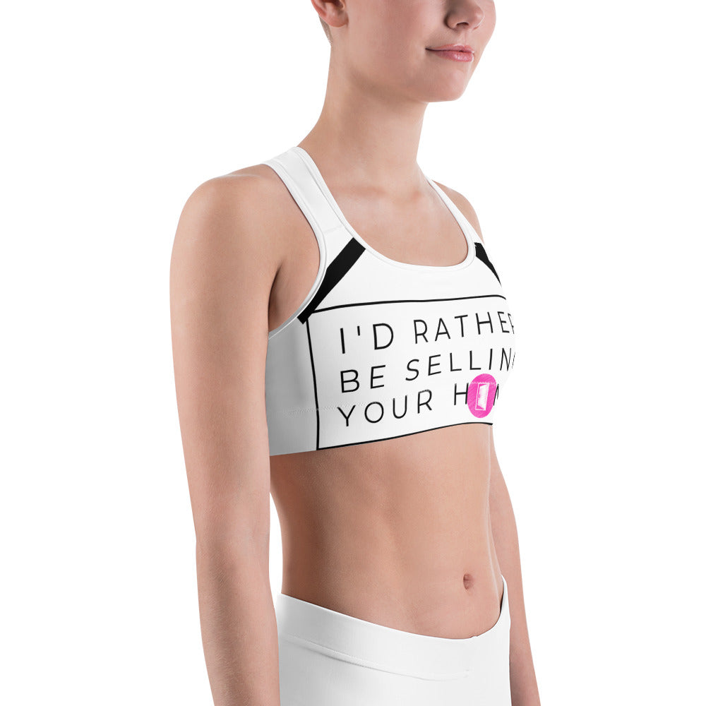Sports bra- id rather be selling your home (pink)