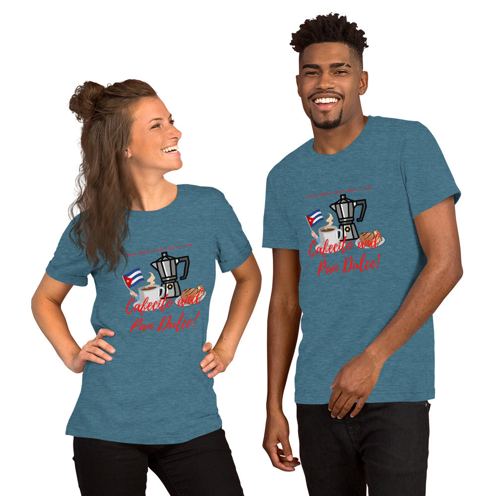 "This Body was Built on Cafecito & Pan Dulce (Cuban Flag)" Short-Sleeve Unisex T-Shirt