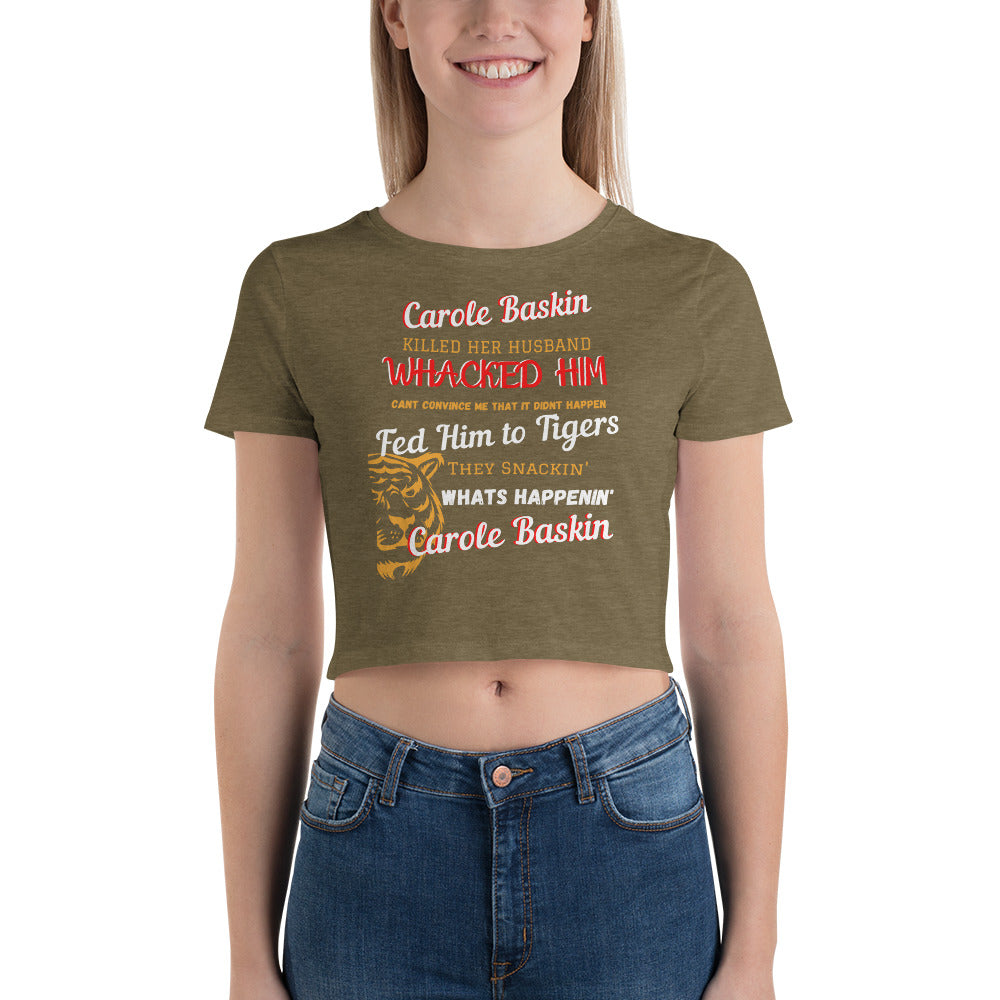 Carol Baskin- Women’s Crop Tee