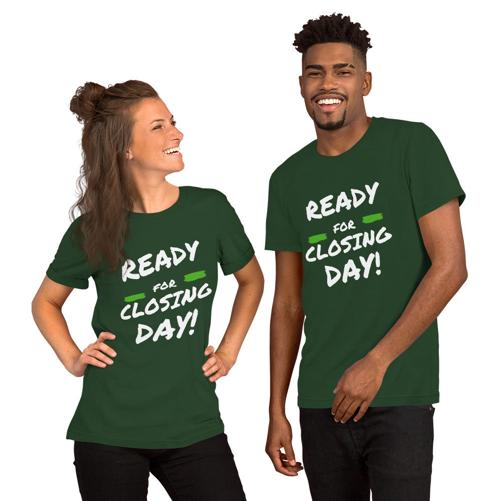 Ready for Closing Day!&quot; Short-Sleeve Unisex T-Shirt