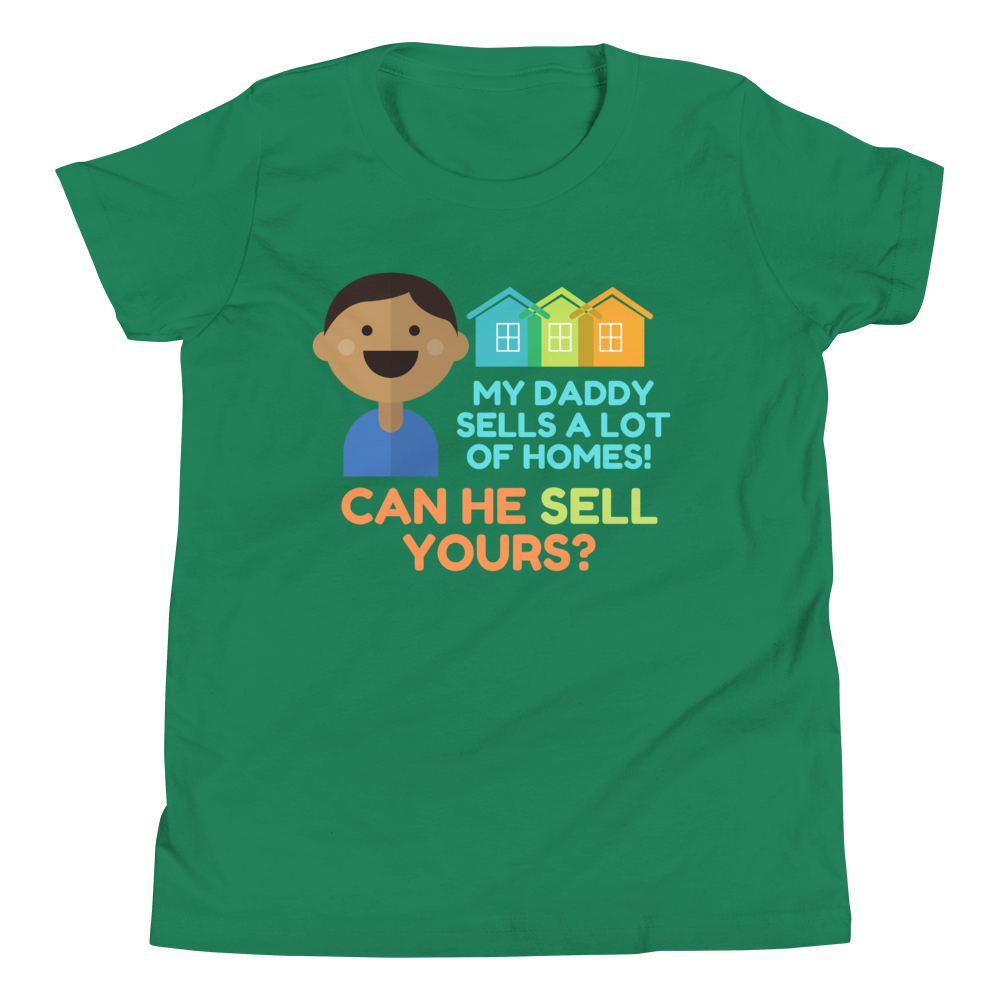 My Daddy Sells a lot of homes! (Multi-Color) Youth Short Sleeve T-Shirt