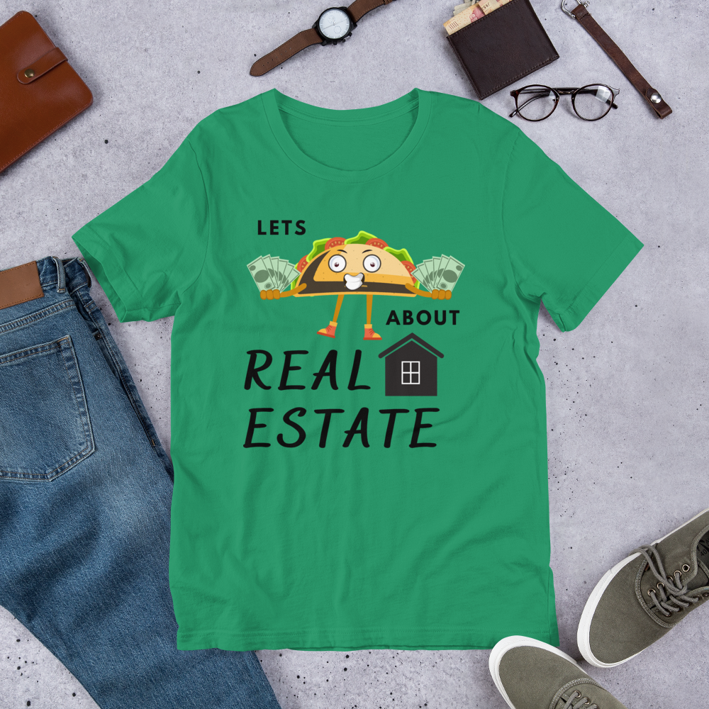 Short-Sleeve Unisex T-Shirt "Lets TACO about Real Estate" (Money Taco w/ House)