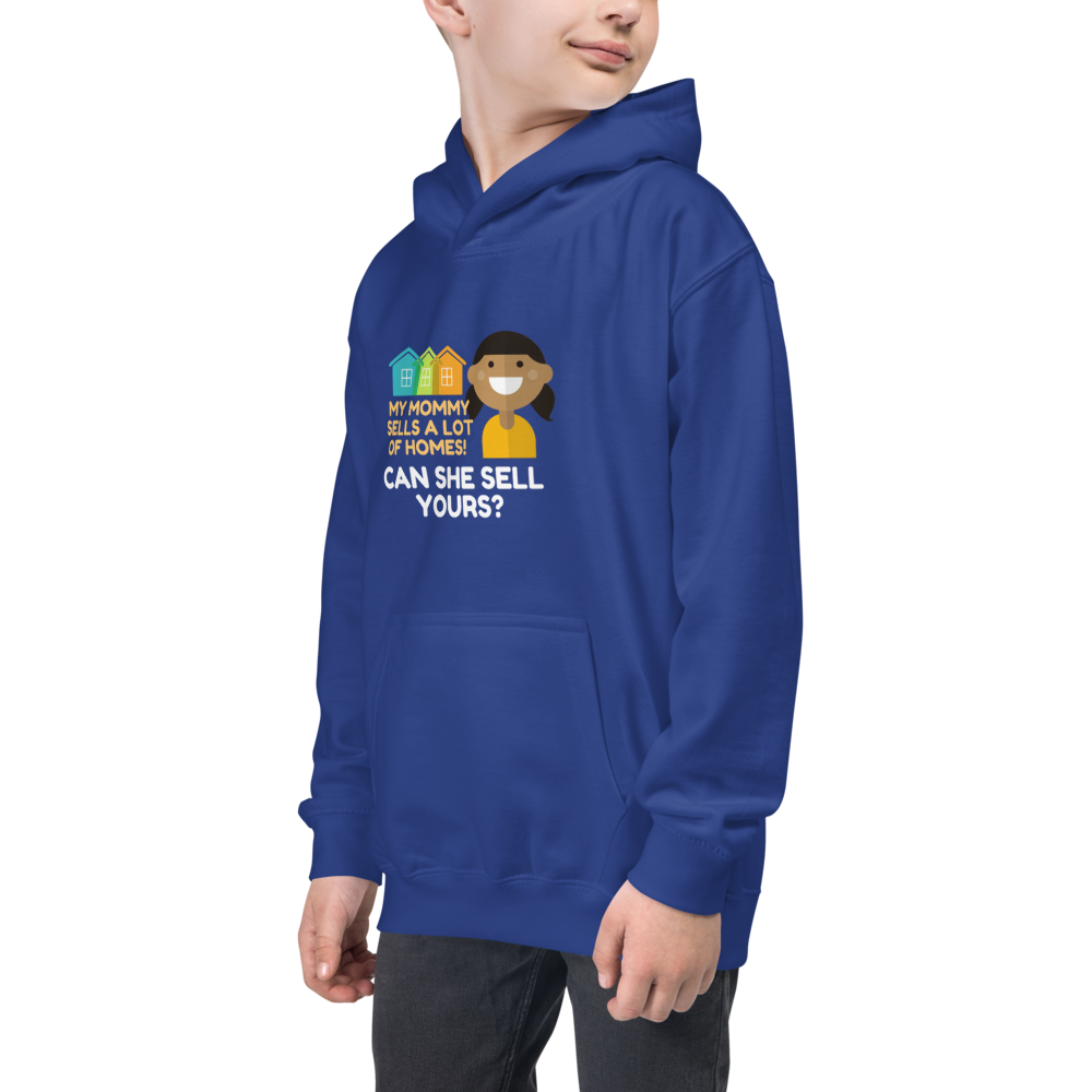 My Mommy Sells A lot of Homes Kids Hoodie