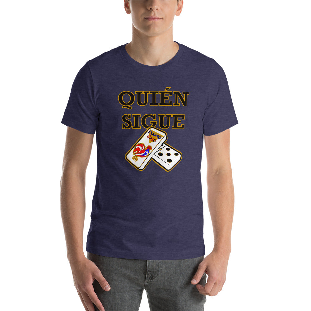 Quien Sigue - Short-Sleeve Unisex T-Shirt 4XL