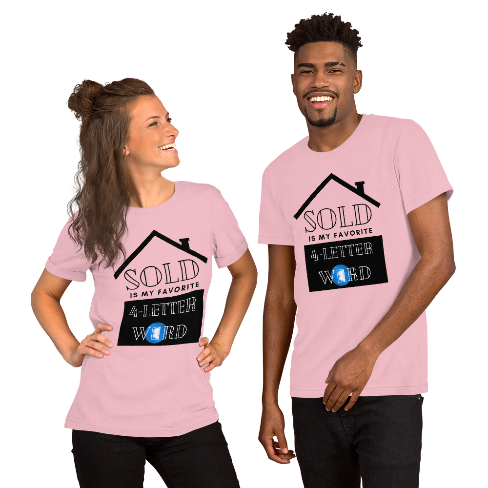 "SOLD is my Favorite 4 letter word" Short-Sleeve Unisex T-Shirt