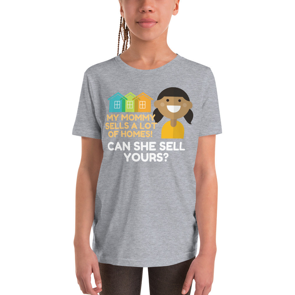 My Mommy Sells A lot of Homes! Youth Short Sleeve T-Shirt