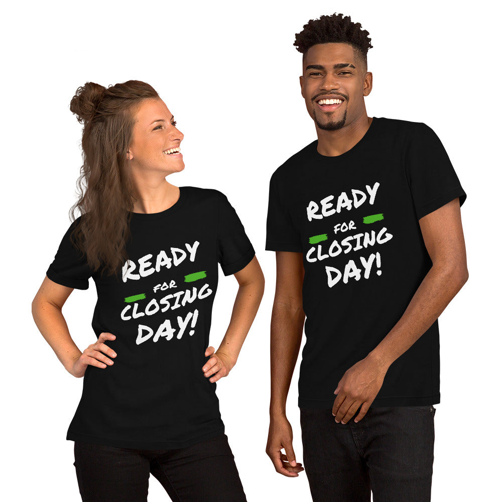Ready for Closing Day!" Short-Sleeve Unisex T-Shirt