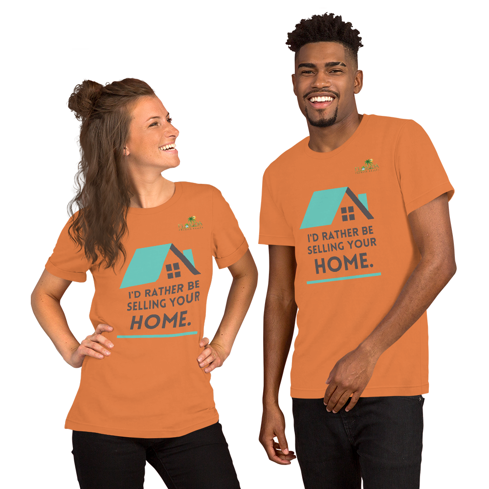 "Id rather be selling your home" Short-Sleeve FPR Unisex T-Shirt