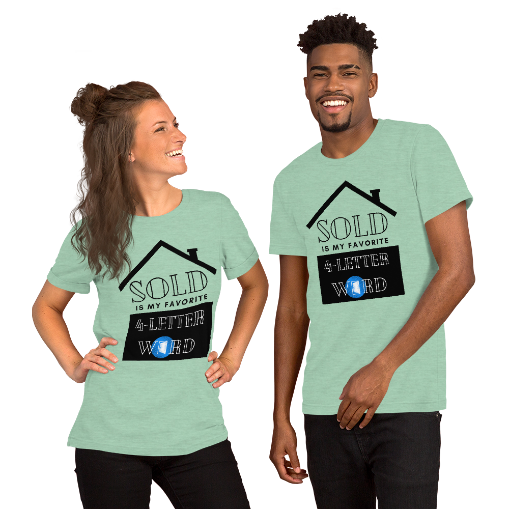 "SOLD is my Favorite 4 letter word" Short-Sleeve Unisex T-Shirt